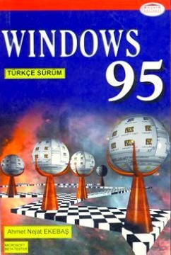 Windows 95, Türkçe Sürüm Ahmet Nejat Ekebaş  - Kitap