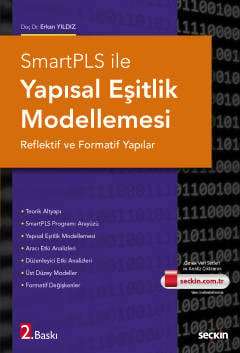 SmartPLS ile Yapısal Eşitlik Modellemesi
 Reflektif ve Formatif Yapılar Doç. Dr. Erkan Yıldız  - Kitap