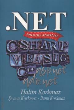 .Net Programming Halim Korkmaz, Şeyma Korkmaz, Banu Korkmaz  - Kitap
