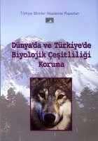 Dünya'da ve Türkiye'de Biyolojik Çeşitliliği Koruma Yazar Belirtilmemiş  - Kitap