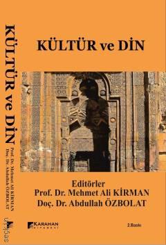 Kültür ve Din Prof. Dr. Mehmet Ali Kirman, Doç. Dr. Abdullah Özbolat  - Kitap