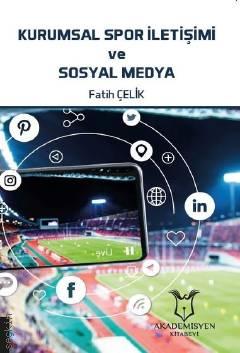 Kurumsal Spor İletişimi ve Sosyal Medya Fatih Çelik