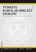 Türkiye Barolar Birliği Dergisi – Sayı: 156 Eylül – Ekim 2021 Özlem Bilgilioğlu 