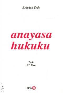 Anayasa Hukuku Erdoğan Teziç  - Kitap