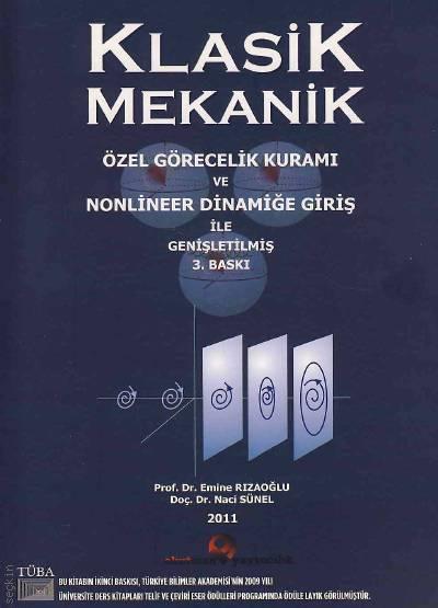 Klasik Mekanik Özel Görecelik Kuramı  Prof. Dr. Emine Rızaoğlu, Doç. Dr. Naci Sünel  - Kitap