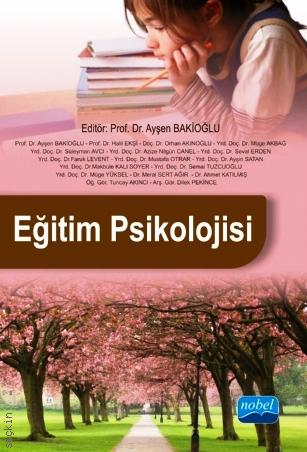 Eğitim Psikolojisi Prof. Dr. Ayşen Bakioğlu  - Kitap