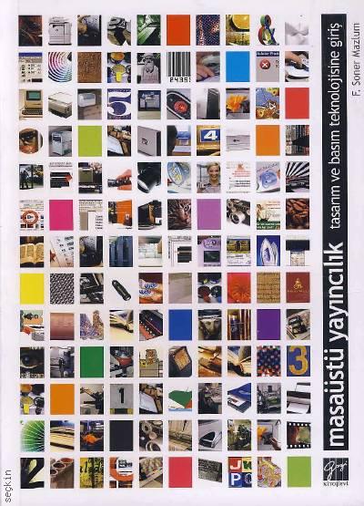 Masaüstü Yayıncılık Serisi Tasarım ve Teknolojilerine Giriş F. Soner Mazlum  - Kitap