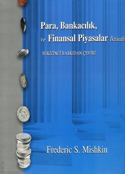 Para Bankacılık ve Finansal Piyasalar İktisadı Frederic Mishkin  - Kitap