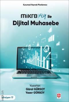 Kurumsal Kaynak Planlaması Mikro Fly ile Dijital Muhasebe Yaser Gürsoy, Gürol Gürsoy  - Kitap
