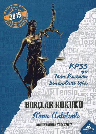 KPSS Borçlar Hukuku Konu Anlatımlı Abdurrahman Yılmazgöz