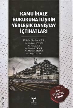 Kamu İhale Hukukuna İlişkin Yerleşik Danıştay İçtihatları Serdar Kar  - Kitap