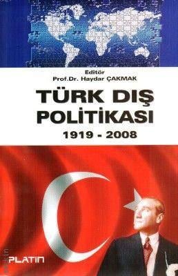 Türk Dış Politikası (1919–2012) Prof. Dr. Haydar Çakmak  - Kitap