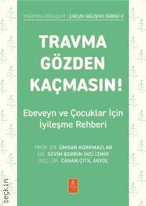 Travma Gözden Kaçmasın!