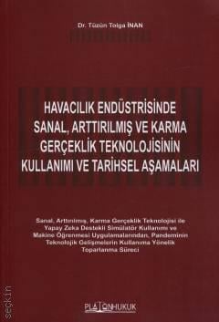 Havacılık Endüstrisinde Sanal, Arttırılmış ve Karma Gerçeklik Teknolojisinin Kullanımı ve Tarihsel Aşamaları 