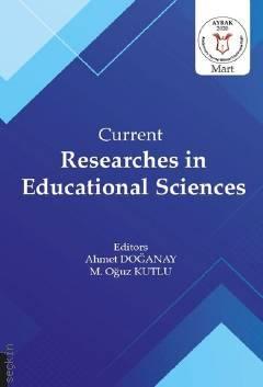 Current Researches in Educational Sciences Ahmet Doğanay, M. Oğuz Kutlu