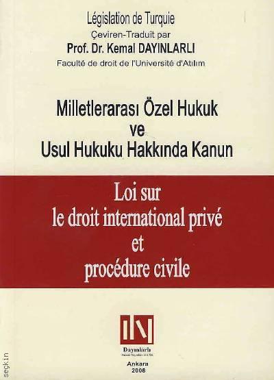 Milletlerarası Özel Hukuk ve Usul Hukuku Hakkında Kanun Prof. Dr. Kemal Dayınlarlı  - Kitap