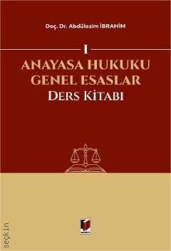 Anayasa Hukuku Genel Esaslar Ders Kitabı