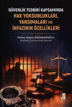 Hak Yoksunlukları, Yansımaları ve İnfazının Özellikleri