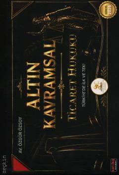 HUKAL Altın Kavramsal Ticaret Hukuku Özgür Özsoy  - Kitap