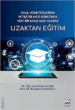 Uzaktan Eğitim Prof. Dr. Esmahan Ağaoğlu, Dr. Öğr. Üyesi Eren Kesim  - Kitap