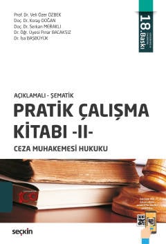 Pratik Çalışma Kitabı – II, Ceza Muhakemesi Hukuku  Veli Özer Özbek, Koray Doğan, Serkan Meraklı