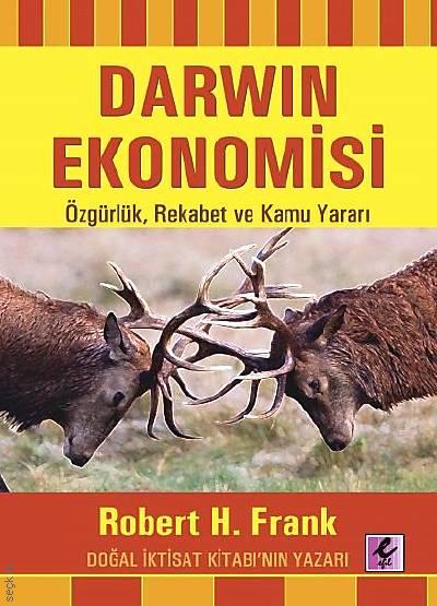 Darwin Ekonomisi Özgürlük, Rekabet ve Kamu Yararı Robert H. Frank  - Kitap