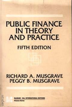 Public Finance In Theory And Practice Richard Musgrave, Peggy Musgrave