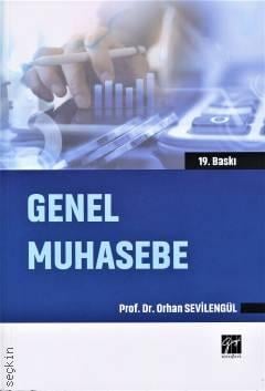 Genel Muhasebe Prof. Dr. Orhan Sevilengül  - Kitap