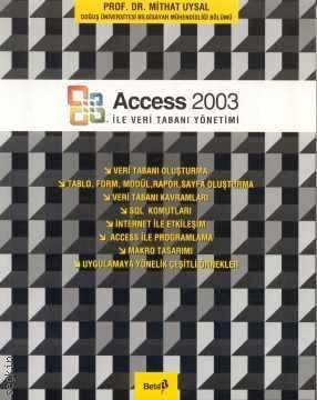 Access 2003 ile Veritabanı Yönetimi Mithat Uysal  - Kitap