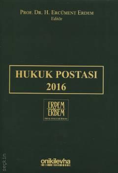 Hukuk Postası 2016 Prof. Dr. H. Ercüment Erdem  - Kitap