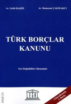 Türk Borçlar Kanunu (Orta Boy) Lütfü Başöz, Ramazan Çakmakcı  - Kitap