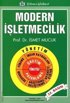 Modern İşletmecilik Prof. Dr. İsmet Mucuk  - Kitap