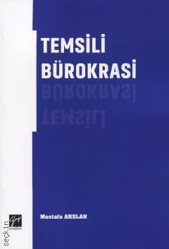 Temsili Bürokrasi Mustafa Arslan  - Kitap