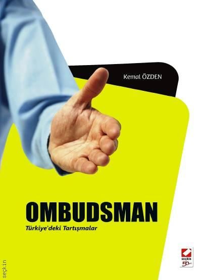 Türkiye'deki Tartışmalar Ombudsman (Kamu Denetçisi) Kemal Özden  - Kitap