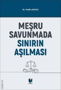 Meşru Savunmada Sınırın Aşılması