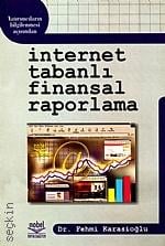 İnternet Tabanlı Finansal Raporlama Dr. Fehmi Karasioğlu  - Kitap