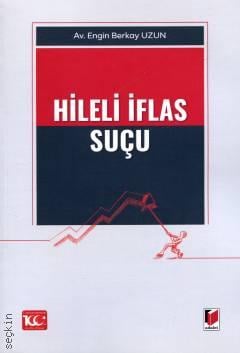 Hileli İflas Suçu Engin Berkay Uzun  - Kitap