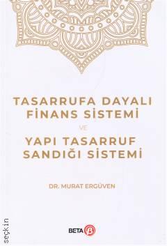 Tasarrufa Dayalı Finans Sistemi ve Yapı Tasarruf Sandığı Sistemi Dr. Murat Ergüven  - Kitap