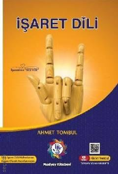 İşaret Dili Ahmet Tombul  - Kitap