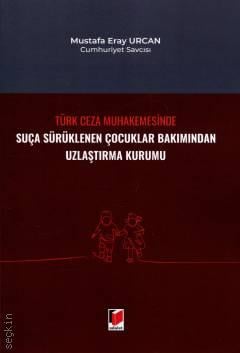 Suça Sürüklenen Çocuklar Bakımından Uzlaştırma Kurumu