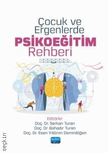 Çocuk ve Ergenlerde Psikoeğitim Rehberi
