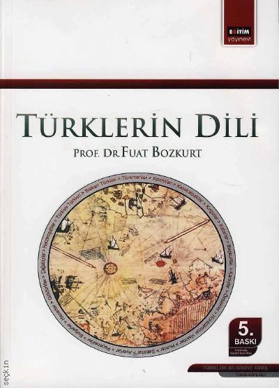 Türklerin Dili Prof. Dr. Fuat Bozkurt  - Kitap