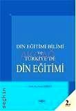 Din Eğitimi Bilimi ve Türkiye'de Din Eğitimi Suat Cebeci  - Kitap
