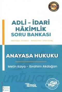 İmtiyaz Adli – İdari Hakimlik Soru Bankası – Anayasa Hukuku Metin Kaya, İbrahim Akdoğan  - Kitap