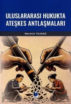 Uluslararası Hukukta Ateşkes Antlaşmaları