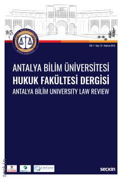 Antalya Bilim Üniversitesi Hukuk Fakültesi Dergisi Cilt: 7 – Sayı: 13 Haziran 2019 Sezgin Seymen Çebi