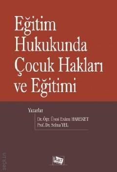 Eğitim Hukukunda Çocuk Hakları ve Eğitimi Selma Yel, Erdem Hareket