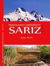 Osmanlıdan Cumhuriyete Sarız (1865–1990) Aziz Altı  - Kitap
