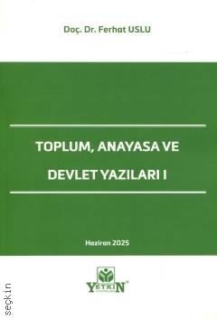 Toplum, Anayasa ve Devlet Yazıları I