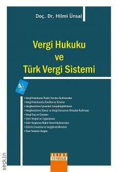 Vergi Hukuku ve Türk Vergi Sistemi Doç. Dr. Hilmi Ünsal  - Kitap